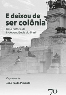 e deixou de ser colonia (ebook)-joão paulo pimenta-9788562938863