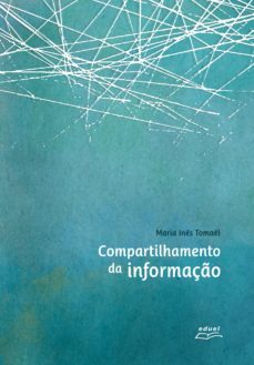compartilhamento da informaço (ebook)-maria ines tomael-9788572167963