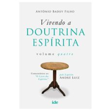 vivendo a doutrina espirita - vol. iv (ebook)-antônio baduy filho-9788573416763