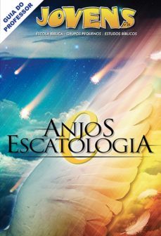jovens 25 - anjos e escatologia - guia do professor (ebook)-editora crista evangelica-9788576685463