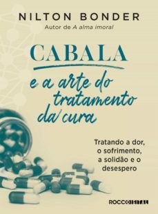 cabala e a arte do tratamento da cura (ebook)-nilton bonder-9788581227863