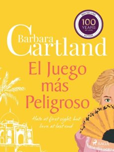 el juego mas peligroso (la coleccion eterna de barbara cartland 10) (ebook)-barbara cartland-9788727302263