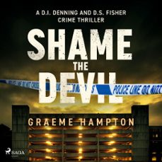 shame the devil: a dark, twisty london crime thriller-graeme hampton-9788727347363