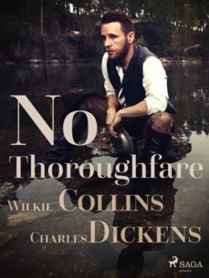 no thoroughfare (ebook)-wilkie collins-charles dickens-9788728153963