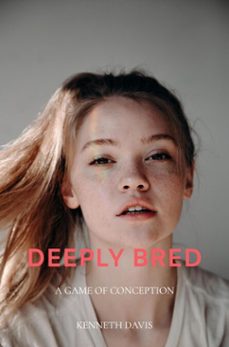deeply bred (ebook)-kenneth davis-9788740987263
