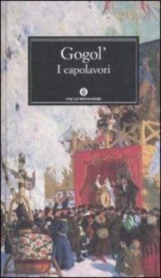 i capolavori-nicolai vasilievich gogol-9788804577263