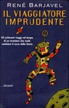 il viaggiatore imprudente-9788811663263