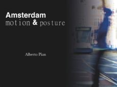 amsterdam. motion &amp; posture (ebook)-9788822842763