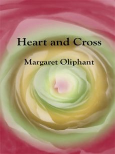 heart and cross (ebook)-margaret oliphant-9788822873163