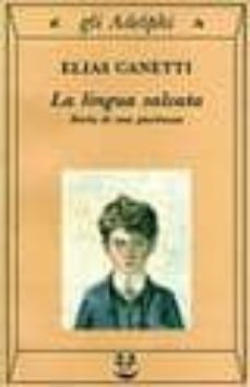 la lingua salvata: storia di una giovinezza-elias canetti-9788845908163