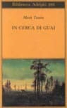 in cerca di guai-mark twain-9788845909863