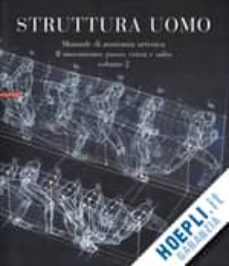 struttura uomo: manuale di anatomia artistica, il movimento: pass o, corsa e salto (volume 2)-9788873057963