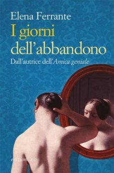 i giorni dell abbandono-elena ferrante-9788876418563