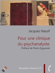 pour une clinique du psychanalyste (ebook)-jacques nassif-9788899193263