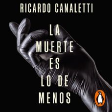 la muerte es lo de menos (audiolibro)-ricardo canaletti-9789500768863