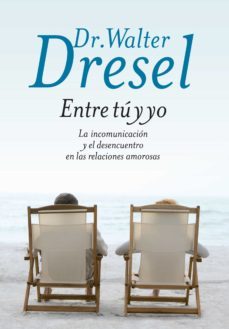 entre tu y yo (ebook)-walter dresel-9789502807263
