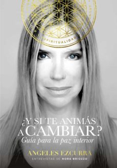 ¿y si te animas a cambiar? (ebook)-angeles ezcurra-nora briozzo-9789502809663