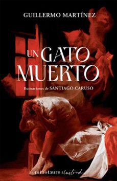 un gato muerto (ebook)-guillermo martinez-santiago caruso-9789505472963