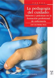 la pedagogía del cuidado (ebook)-jose luis medina moya-9789561127463