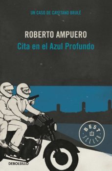 cita en el azul profundo (ebook)-roberto ampuero-9789563251463