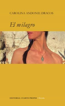 el milagro (ebook)-carolina andonie dracos-9789563961263