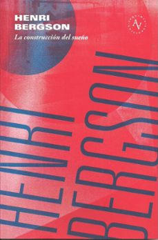 la construccion del sueño-henri bergson-9789569131363