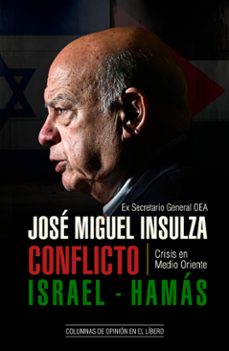 conflicto israel-hamas (ebook)-josé miguel insulza-rosario corvalán azpiazu-vicente hargous fuentes-9789569981463