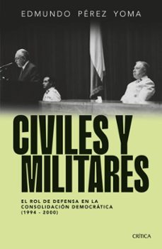 civiles y militares (ebook)-edmundo pérez yoma-9789569993763