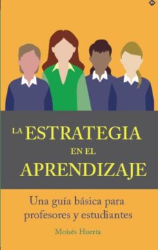 estrategia en el aprendizaje, la-moises huerta-9789582011963