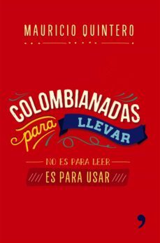 colombianadas para llevar (ebook)-mauricio quintero-9789584251763