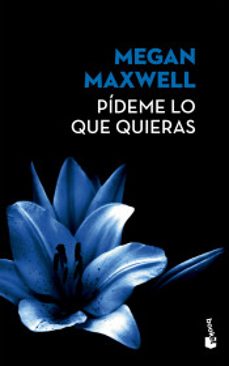 pideme lo que quieras-megan maxwell-9789584280763