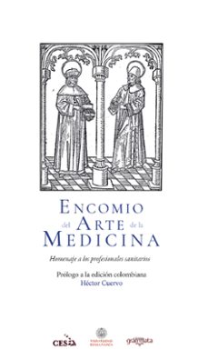 encomio del arte de la medicina (ebook)-jacobo sanz hermida-9789584979063