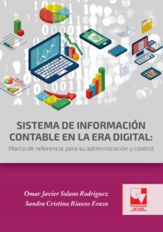 sistema de informacion contable en la era digital (ebook)-omar javier solano rodriguez-sandra cristina riascos erazo-9789585168763