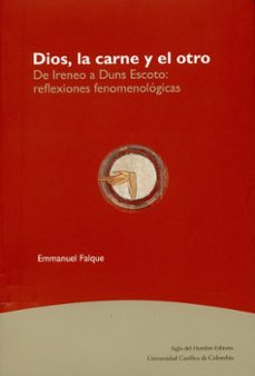 dios,la carne y el otro-emmanuel falque-9789586652063