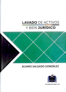 lavado de activos y bien juridico-alvaro salgado gonzalez-9789586767163