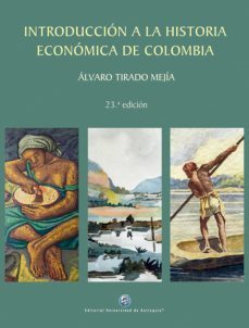 introduccion a la historia economica de colombia (ebook)-alvaro tirado mejia-9789587148763