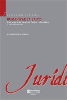 humanizar la salud (ebook)-marjorie zuñiga romero-9789587417463