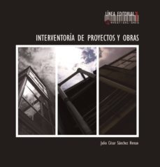 interventoria de proyectos y obras (ebook)-julio cesar sanchez henao-9789587619263