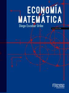 economia matematica. segunda edicion (ebook)-diego escobar uribe-9789587746563