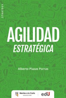 agilidad estrategica (ebook)-alberto plazas-9789587925463