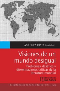 visiones de un mundo desigual (ebook)-ana filipa prata-9789587988963
