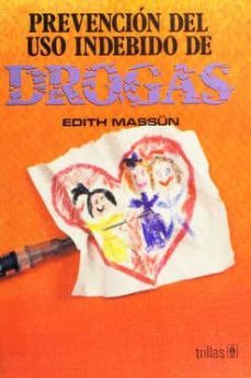 prevencion del uso indebido de drogas-edith massun-9789682442063