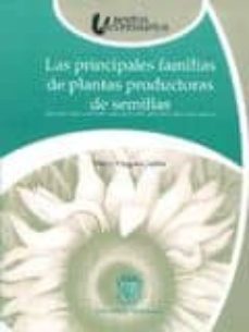 las principales familias de plantas productoras de semillas-mario vazquez torres-9789688347263