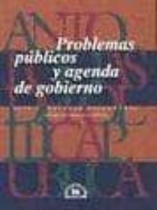 problemas publicos y agenda de gobierno-luis aguilar villanueva-9789688425763
