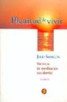 plenitud de vivir: tecnicas de meditacion occidental (2ª ed.)-julio sahagun-9789688600863