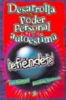 ¡defiendete! desarrolla tu poder personal y autoestima-lev raphael-gershen kaufman-9789688602263