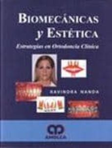 biomecanicas y estetica: estrategias en ortodoncia clinica-ravindra nanda-9789806574663
