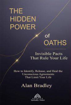 the hidden power of oaths (ebook)-alan bradley/ luiz santos-9789809670263