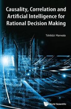 causality, correlation and artificial intelligence for rational decision making-9789814630863