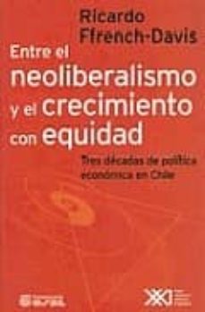 entre el neoliberalismo y el cecimiento con equidad-9789871105663